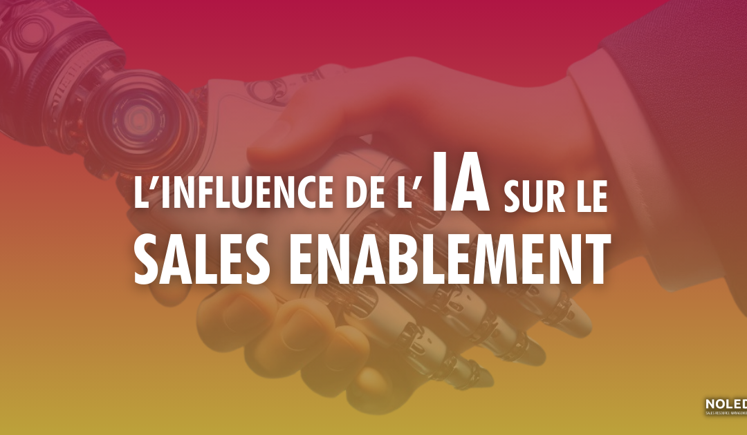 L’influence de l’IA sur le Sales Enablement